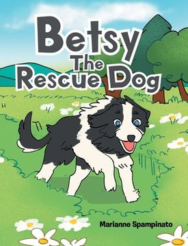 portada Betsy The Rescue Dog (en Inglés)