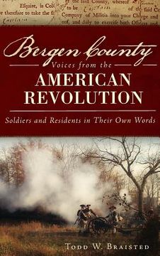 portada Bergen County Voices from the American Revolution: Soldiers and Residents in Their Own Words (en Inglés)