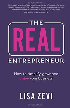 portada The Real Entrepreneur: How to Simplify, Grow and Enjoy Your Business (in English)