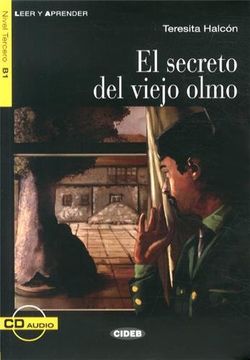 portada Leer y Aprender: El Secreto del Viejo Olmo - Book + cd (in Spanish)