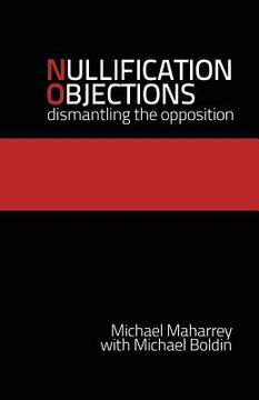 portada Nullification Objections: Dismantling the Opposition (en Inglés)