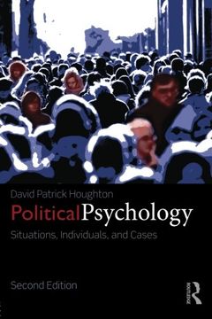 portada Political Psychology: Situations, Individuals, and Cases
