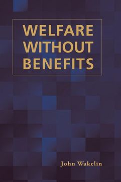 portada Welfare Without Benefits (en Inglés)