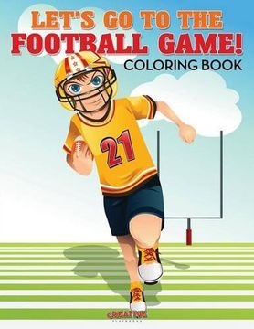 portada Let's Go to the Football Game! Coloring Book