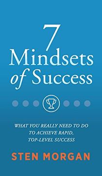 portada 7 Mindsets of Success: What You Really Need to Do to Achieve Rapid, Top-Level Sales Success