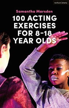 portada 100 Acting Exercises for 8 - 18 Year Olds (en Inglés)