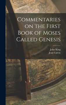 portada Commentaries on the First Book of Moses Called Genesis (en Inglés)