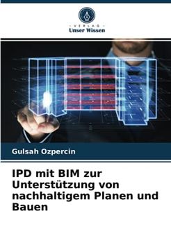 Libro Ipd Mit Bim Zur Unterst? Tzung Von Nachhaltigem Planen Und Bauen ...