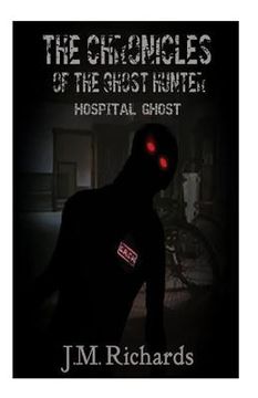 portada The Chronicles of the Ghost Hunter: Hopital Ghost (en Inglés)