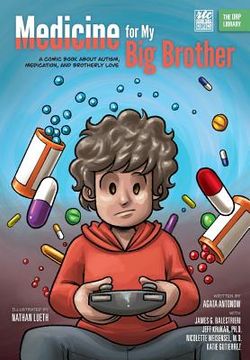 portada Medicine for My Big Brother: A Comic Book About Autism, Medication, and Brotherly Love (en Inglés)