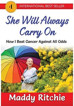 portada She Will Always Carry on: How i Beat Cancer Against all Odds (en Inglés)