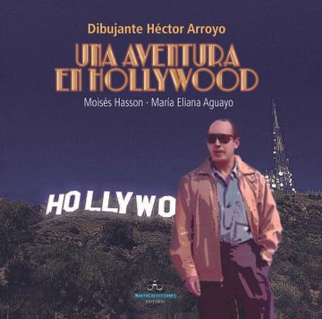 portada Un Aventura en Hollywood. Dibujante Héctor Arroyo (in Spanish)