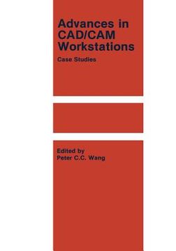 portada Advances in Cad/CAM Workstations: Case Studies (en Inglés)