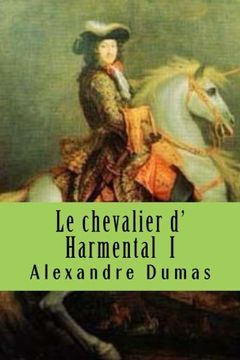 portada 1: Le chevalier d' Harmental  I: Volume 67 (Les romans d'alexandre Dumas)