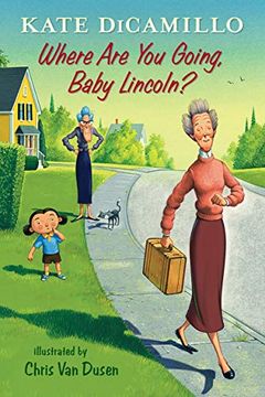 portada Where are you Going, Baby Lincoln? (Tales From Deckawoo Drive) 