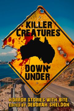 portada Killer Creatures Down Under: Horror Stories with Bite (en Inglés)