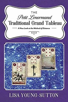 portada The Petit Lenormand Traditional Grand Tableau: A new Look at the Method of Distance (in English)