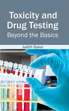 portada Toxicity and Drug Testing: Beyond the Basics (in English)