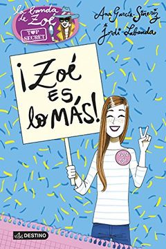 portada ¡Zoé es lo más!: Zoé Top Secret 7 (Spanish Edition)