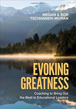 portada Evoking Greatness: Coaching to Bring out the Best in Educational Leaders (in English)
