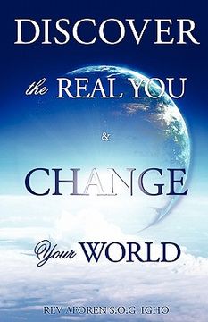 portada discover the real you & change your world (en Inglés)