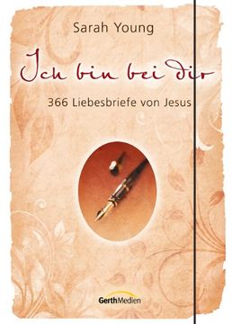 portada Ich bin bei dir - Sonderausgabe: 366 Liebesbriefe von Jesus (en Alemán)