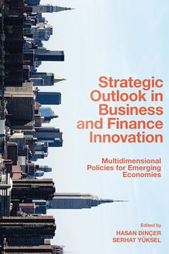 portada Strategic Outlook in Business and Finance Innovation: Multidimensional Policies for Emerging Economies (in English)