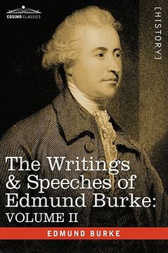 portada the writings & speeches of edmund burke: volume ii - on conciliation with america; security of the i
