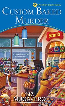 portada Custom Baked Murder (a Pawsitively Organic Mystery) (en Inglés)