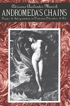 portada Andromeda's Chains: Gender and Interpretation in Victorian Literature and art (in English)