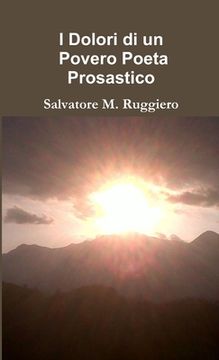 portada I Dolori di un Povero Poeta Prosastico (in Italian)