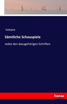 portada Sämtliche Schauspiele: nebst den dazugehörigen Schriften (German Edition)