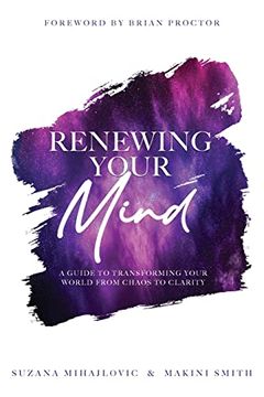 portada Renewing Your Mind: A Guide to Transforming Your World From Chaos to Clarity 