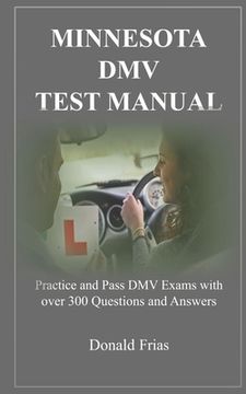 portada Minnesota DMV Test Manual: Practice and Pass DMV Exams with over 300 Questions and Answers (in English)