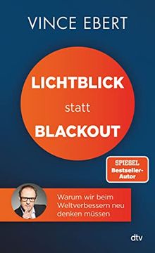 portada Lichtblick Statt Blackout: Warum wir Beim Weltverbessern neu Denken Müssen (en Alemán)