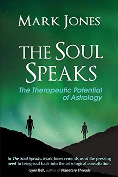 portada The Soul Speaks: The Therapeutic Potential of Astrology (in English)