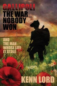 portada Gallipoli: The War Nobody Won (in English)