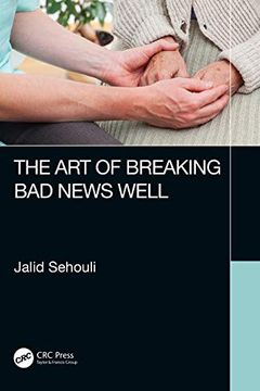 portada The art of Breaking bad News Well (in English)