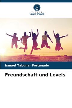 portada Freundschaft und Levels (en Alemán)