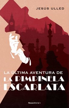 portada La Última Aventura de Pimpinela Escarlata/ The Last Adventure of Scarlet Pimpinel (in Spanish)