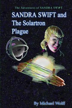 portada SANDRA SWIFT and the Solartron Plague (in English)