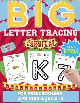 portada Big Letter Tracing For Preschoolers And Kids Ages 3-5: Alphabet Letter and Number Tracing Practice Activity Workbook For Kindergarten, Homeschool and (en Inglés)