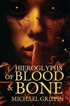 portada Hieroglyphs of Blood and Bone