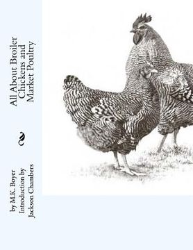 portada All About Broiler Chickens and Market Poultry (in English)