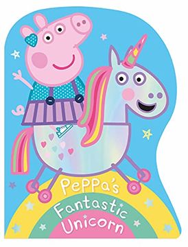 portada Peppa Pig: Peppa'S Fantastic Unicorn Shaped Board Book (en Inglés)
