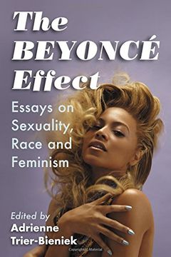 portada The Beyonce Effect: Essays on Sexuality, Race and Feminism