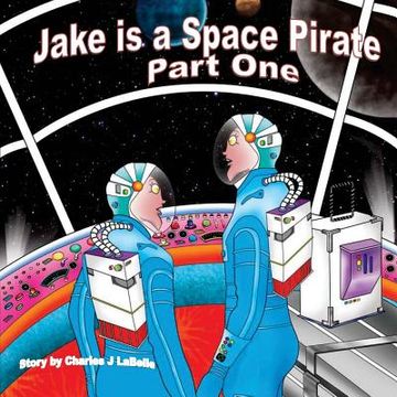 portada Jake is a Space Pirate Part One