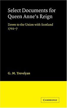 portada Select Documents for Queen Anne's Reign: Down to the Union With Scotland 1702 7 (in English)