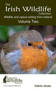 portada The Irish Wildlife Collection: Wildlife and Nature Writing from Ireland: Volume Two (in English)