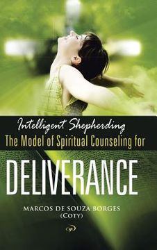 portada Intelligent Shepherding: The Model of Spiritual Counseling for Deliverance (en Inglés)